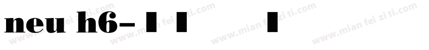 neu h6字体转换